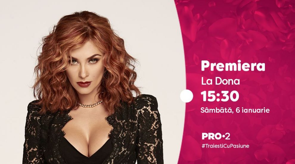 La Dona ndash; PREMIERA, pe 6 ianuarie, de la 15:30. Ai cate 2 episoade! La Dona ndash; PREMIERA, pe 6 ianuarie, de la 15:30. Ai cate 2 episoade!