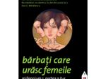 (P) Barbati Care Urasc Femeile 2 de Stieg Larsson