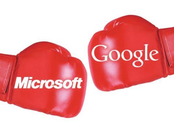 Google se razboieste cu Microsoft. Care sunt motivele