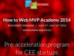How to Web MVP Academy prezinta echipele admise in programul de pre-accelerare