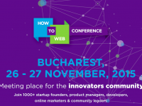 How to Web Conference 2015 aduce la Bucuresti antreprenori si profesionisti cunoscuti la nivel global