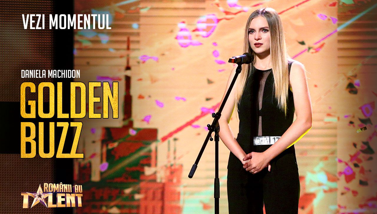 Al Patrulea Golden Buzz La Romanii Au Talent Sezonul 9 Daniela Machidon Unul Dintre Ingerii Lui CÄƒlinescu Romanii Au Talent Protv